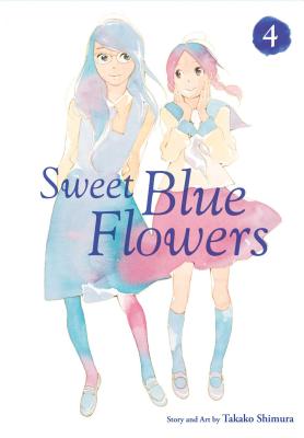 Sweet Blue Flowers, Vol. 4, Volume 4 - Takako Shimura