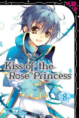 Kiss of the Rose Princess, Vol. 8, Volume 8 - Aya Shouoto