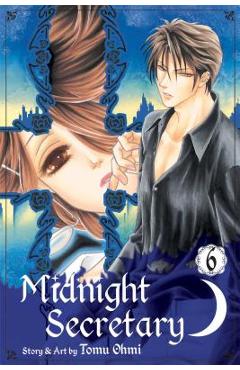 Coperta cărții 'Midnight Secretary, Volume 6 - Tomu Ohmi'