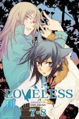 Loveless (2-In-1), Vol. 4, Volume 4: Includes Vols. 7 & 8 - Yun Kouga