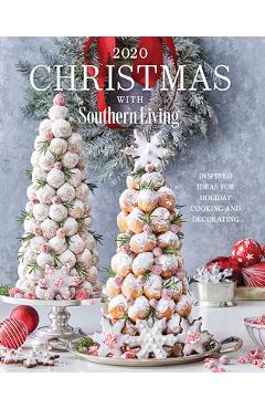 Coperta cărții '2020 Christmas with Southern Living: Inspired Ideas for Holiday Cooking and Decorating - Editors Of Southern Living'