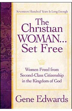 Poza produsului The Christian Woman Set Free: Women Freed from Second-Class Citizenship in the Kingdom of God - 109327 Seedsowers