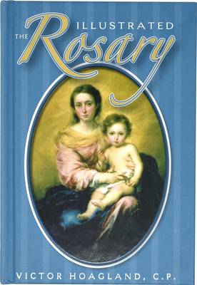The Illustrated Rosary - Victor Hoagland