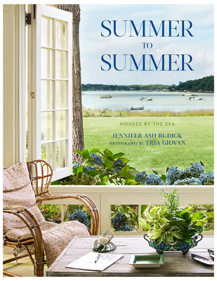 Summer to Summer: Houses by the Sea - Jennifer Ash Rudick