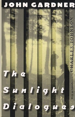 The Sunlight Dialogues - John Gardner