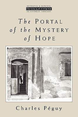 The Portal of the Mystery of Hope - Charles Peguy