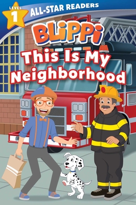 Blippi: This Is My Neighborhood: All-Star Reader Level 1 - Nancy Parent