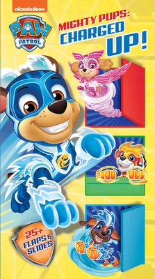 Nickelodeon Paw Patrol Mighty Pups: Charged Up! - Maggie Fischer