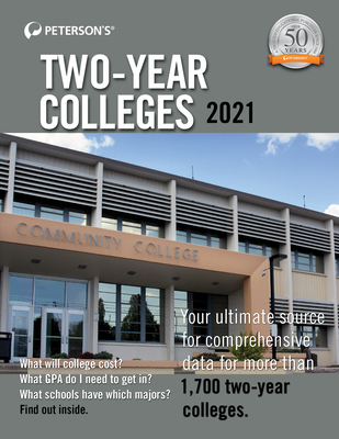 Two-Year Colleges 2021 - Peterson's