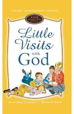 Little Visits with God - Allan Hart Jahsmann