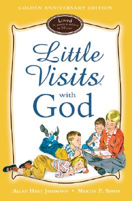 Little Visits with God - Allan Hart Jahsmann