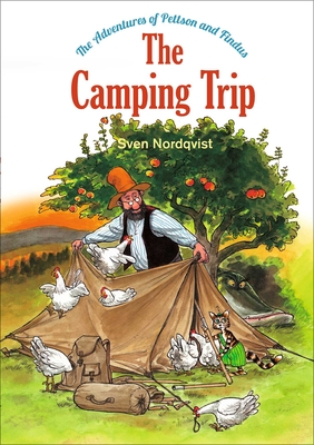 The Camping Trip, Volume 4: The Adventures of Pettson & Findus - Sven Nordqvist