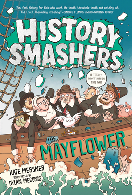 History Smashers: The Mayflower - Kate Messner