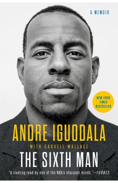 Poza produsului The Sixth Man - Andre Iguodala