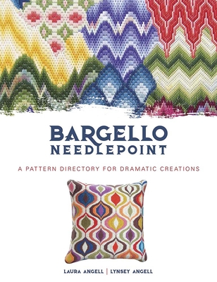 Bargello Needlepoint: A Pattern Directory for Dramatic Creations - Laura Angell