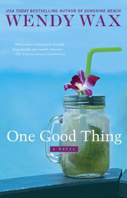 Coperta cărții 'One Good Thing - Wendy Wax'