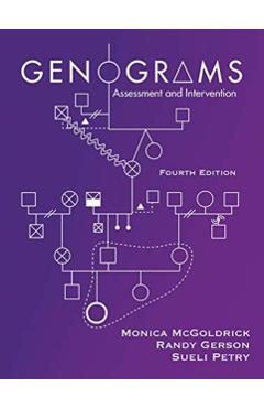 Genograms: Assessment and Treatment - Monica Mcgoldrick