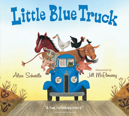Little Blue Truck - Alice Schertle