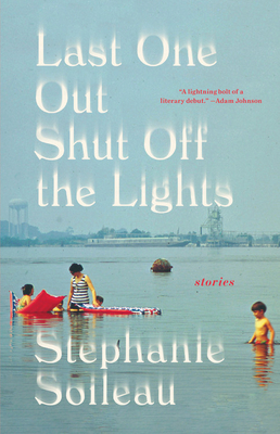 Last One Out Shut Off the Lights - Stephanie Soileau