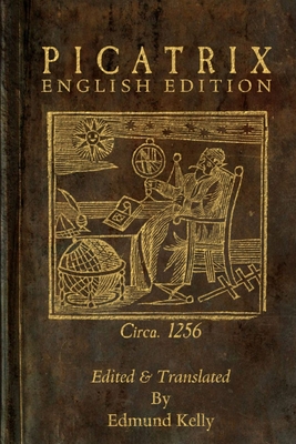 Picatrix, English Edition - Edmund Kelly