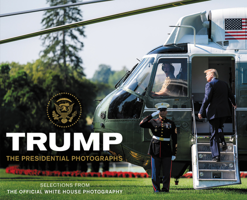Trump: The Presidential Photographs - White House Photographers (photography)