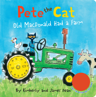 Pete the Cat: Old MacDonald Had a Farm Sound Book - James Dean