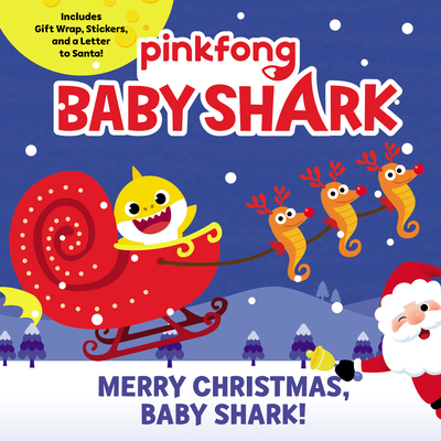 Baby Shark: Merry Christmas, Baby Shark! [With Stickers and Gift Wrap and a Letter to Santa] - Pinkfong