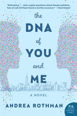 The DNA of You and Me - Andrea Rothman