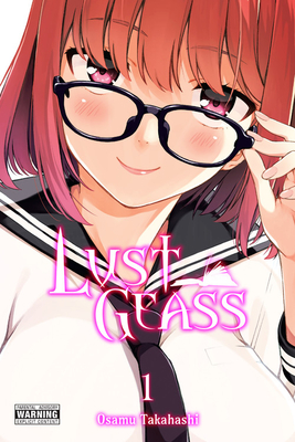 Lust Geass, Vol. 1 - Osamu Takahashi