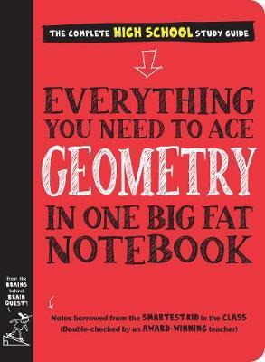 Everything You Need to Ace Geometry in One Big Fat Notebook - Workman Publishing