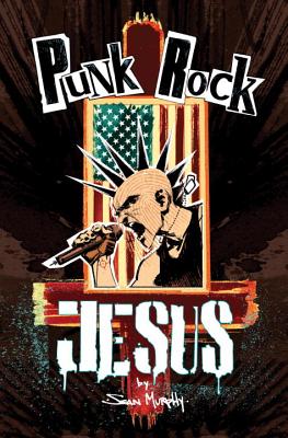 Punk Rock Jesus - Sean Murphy
