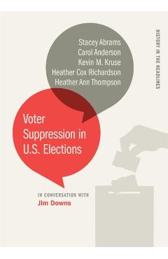 Voter Suppression in U.S. Elections - Jim Downs