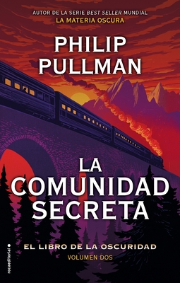 El Libro de la Oscuridad II. La Comunidad Secreta - Philip Pullman