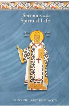 Sermons on the Spiritual Life - St Philaret Of Moscow