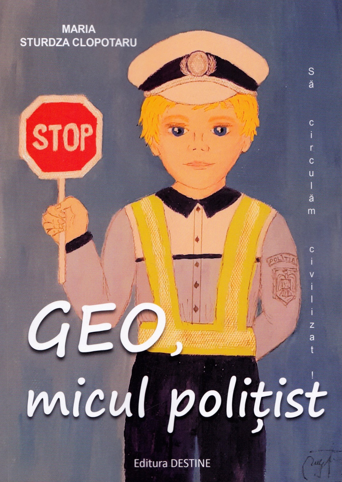 Geo, micul politist - Maria Sturdza Clopotaru