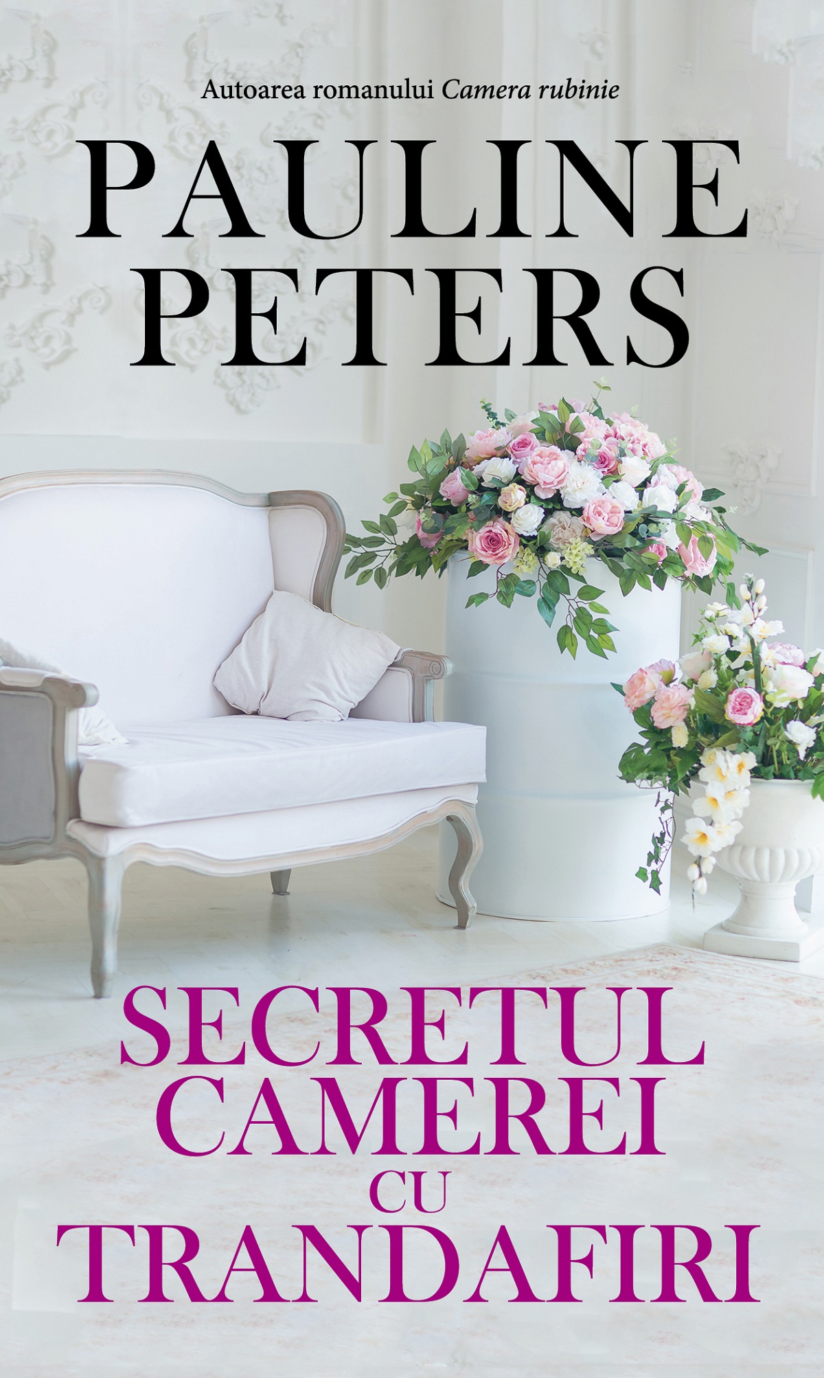 Secretul camerei cu trandafiri - Pauline Peters