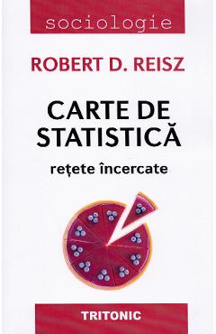 Coperta cărții 'Carte de Statistică. Rețete încercate - Robert D. Reisz'