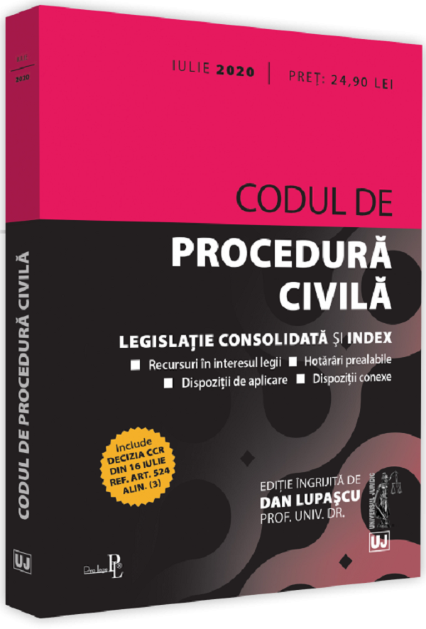 Codul de procedura civila. Iulie 2020