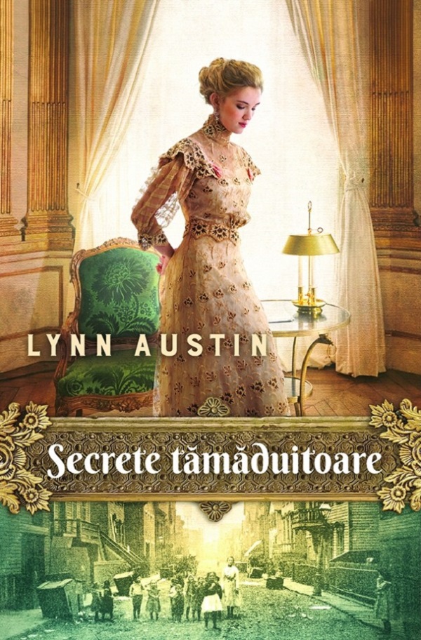 Secrete tamaduitoare - Lynn Austin