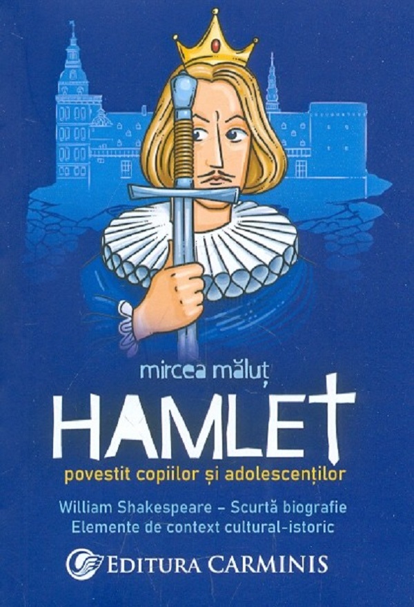 Hamlet povestit copiilor si adolescentilor - Mircea Malut