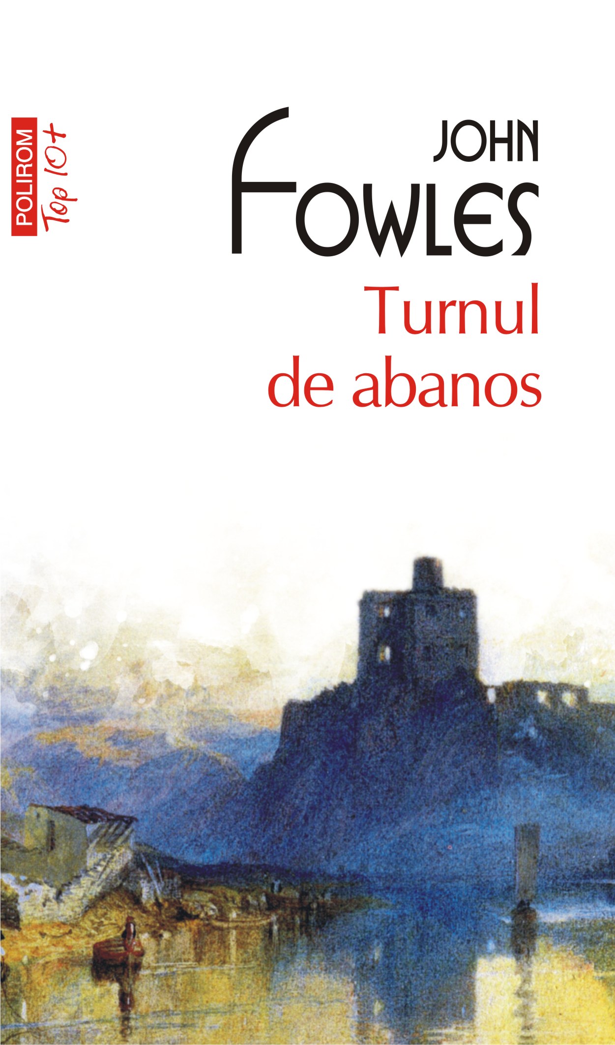 eBook Turnul de abanos - John Fowles