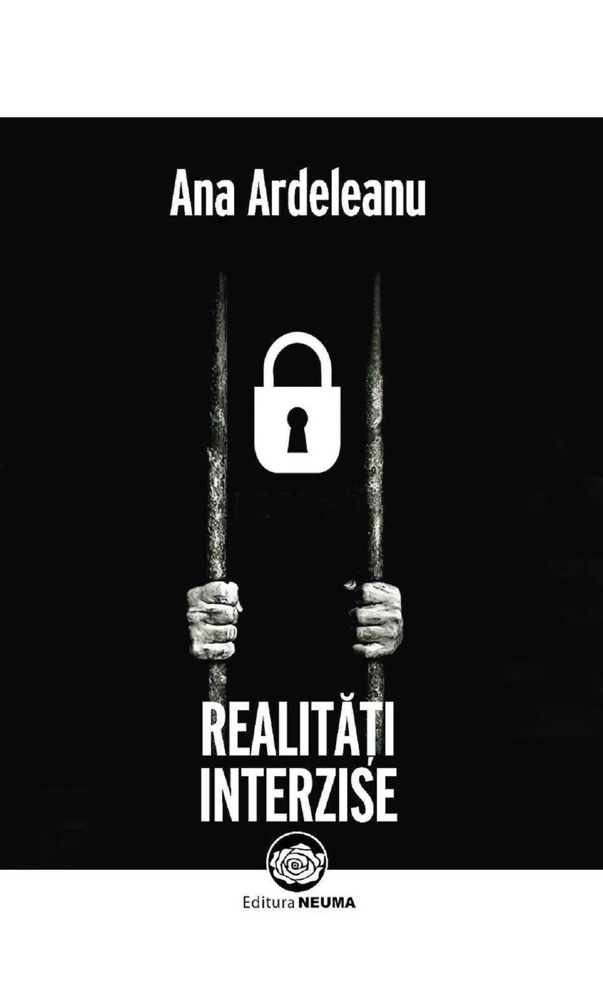 Realitati interzise - Ana Ardeleanu