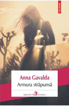 Coperta cărții 'Armura strapunsa - Anna Gavalda'