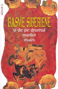 Poza produsului Basme siberiene si de pe drumul marilor invazii