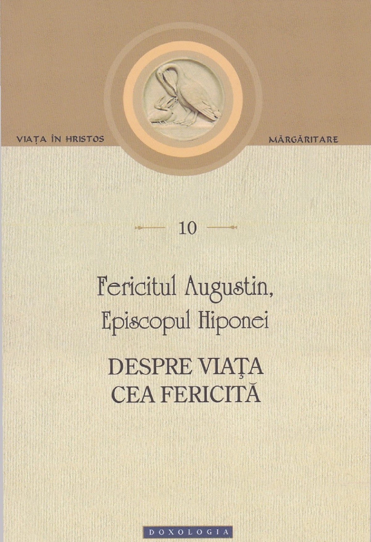 Despre viata cea fericita - Fericitul Augustin, Episcopul Hiponei