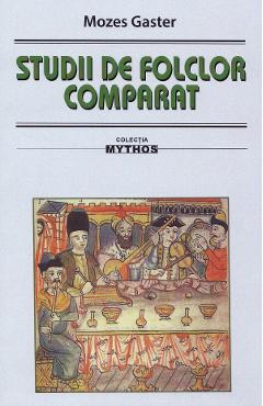 Poza produsului Studii de folclor comparat - Mozes Gaster