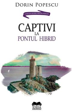 Coperta cărții 'Captivi la pontul hibrid - Dorin Popescu'