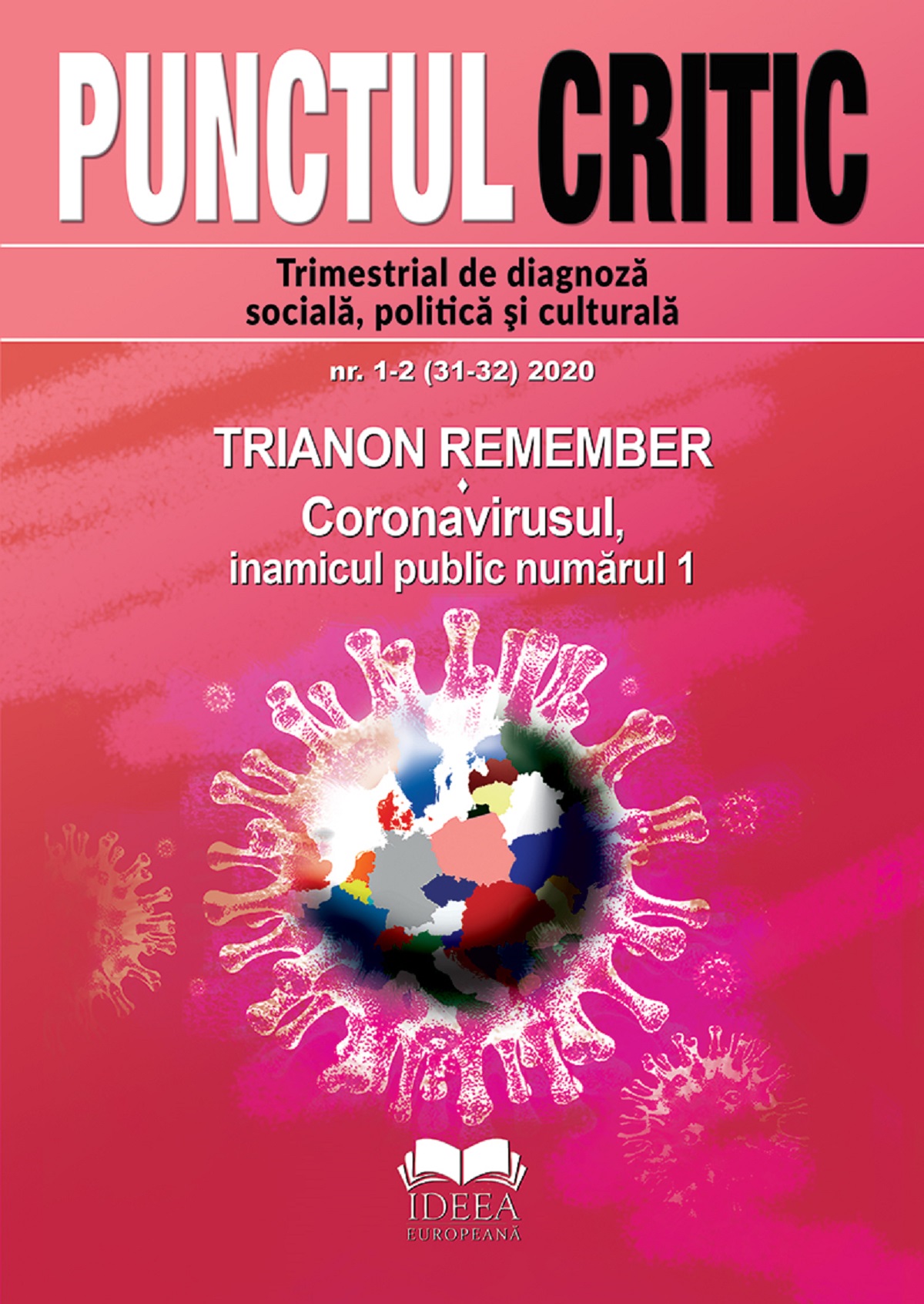 Punctul Critic Nr.1-2 / 2020. Trianon remember. Coronavirusul: inamicul public numarul 1