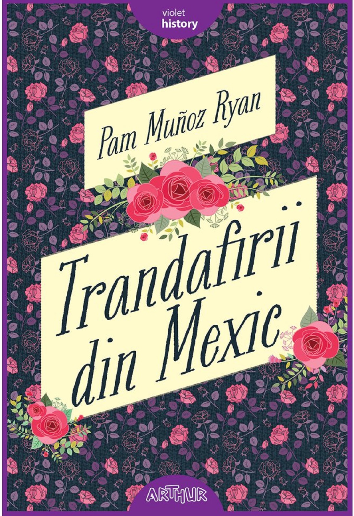 Trandafirii din Mexic - Pam Munoz Ryan