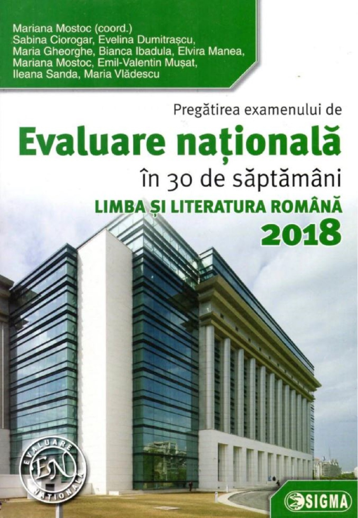 Evaluare Nationala 2018. Limba romana in 30 de saptamani - Mariana Mostoc